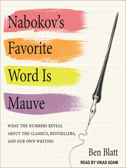 Title details for Nabokov's Favorite Word Is Mauve by Ben Blatt - Available